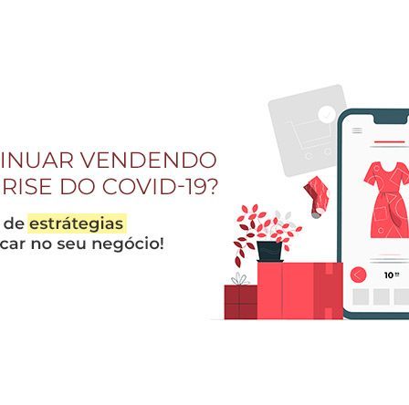 Como vender em tempos de Coronavírus?